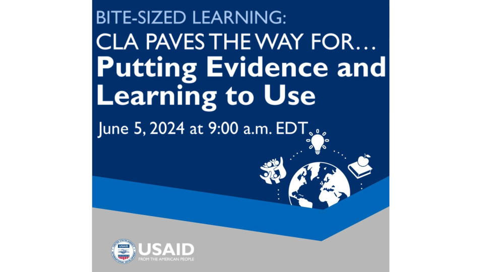 Bite-sized Learning: CLA Paves the way for...putting evidence and learning to use. June 5, 2024 at 9am EDT