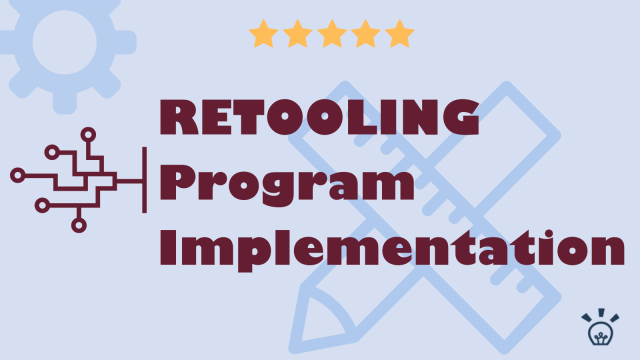 Retooling Program Implementation