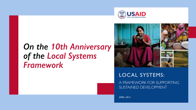On the 10th Anniversary of the Local Systems Framework