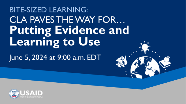 Bite-sized Learning: CLA Paves the way for...putting evidence and learning to use. June 5, 2024 at 9am EDT