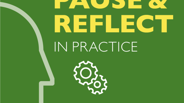 Pause and Reflect in Practice